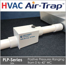 PLP-Series Air-Trap™: Positive Pressure, Low-profile - Pressures from 0 to 40" WC HVAC Waterless Condensate Trap allows liquid condensate to drain from the HVAC equipment and simultaneously prevents air from entering or escaping from the equipment. From Des Champs Technologies.
